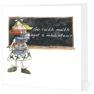 Go raibh maith agat a mhúinteoir